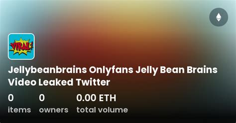 jellybeanbrains only fans leak|Adult content from hundreds of OnlyFans creators。